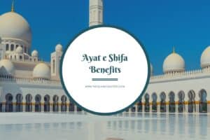 What is Ayat Shifa & 6 Ayat e Shifa Benefits You Should Know  