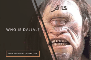 9 Islamic Quotes on Dajjal and How to Protect Ourselves  