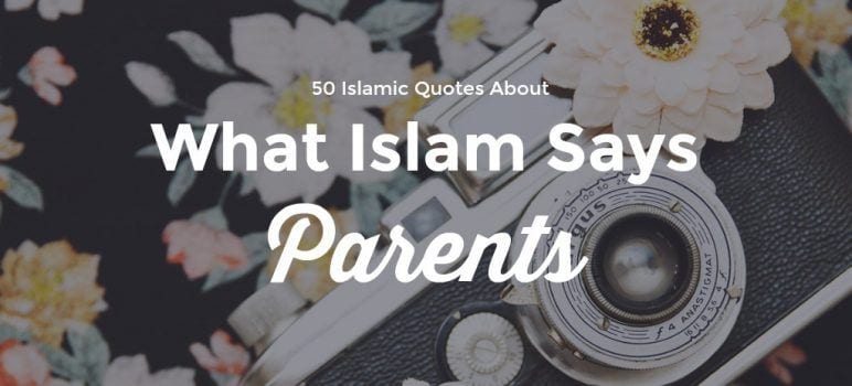 what islam says about parents