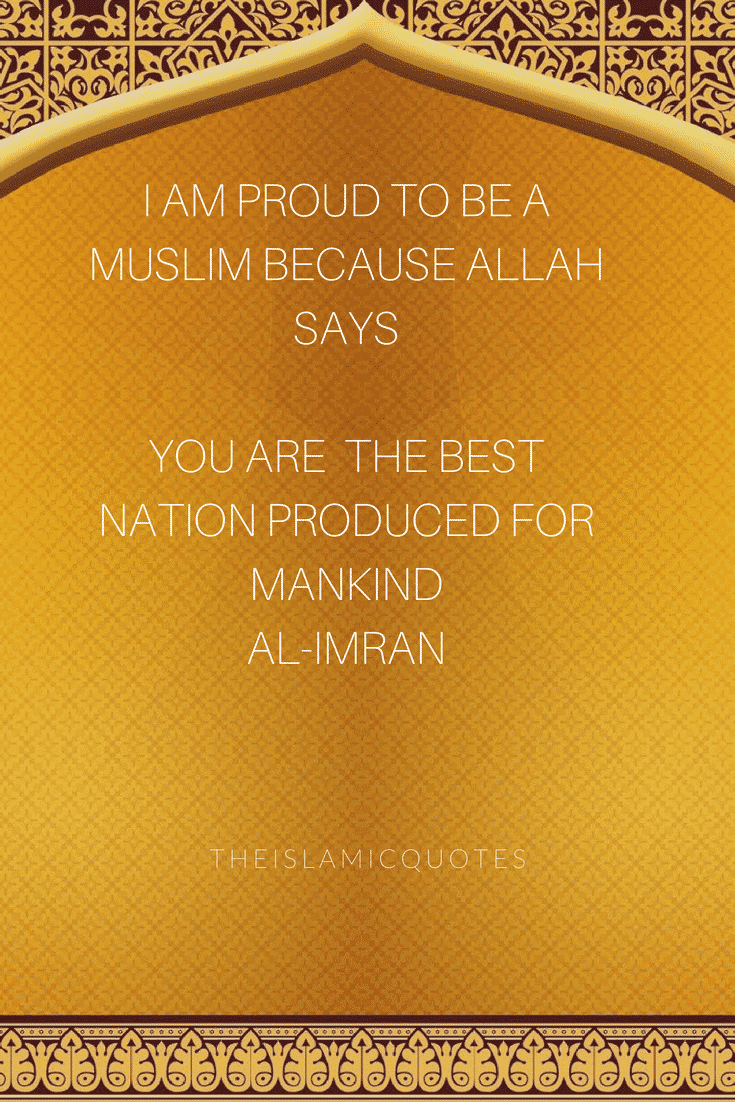 40 Best Proud to be Muslim Quotes with Images