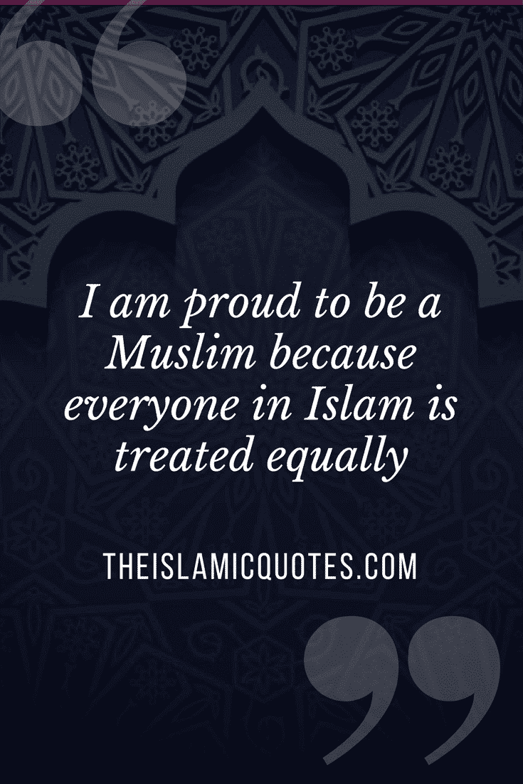 40 Best Proud to be Muslim Quotes with Images  