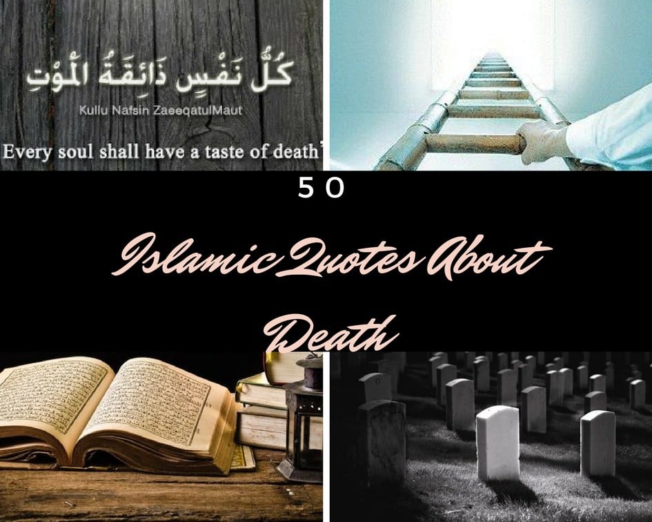 50 Inspirational Islamic Quotes About Death with Images  