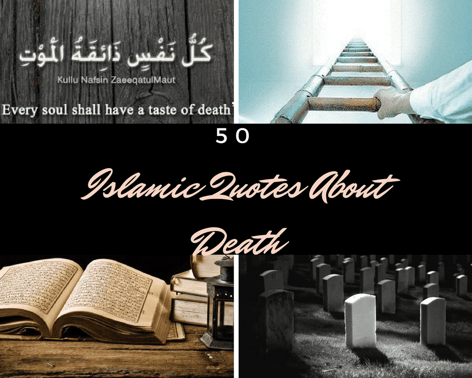 50 Inspirational Islamic Quotes About Death with Images  