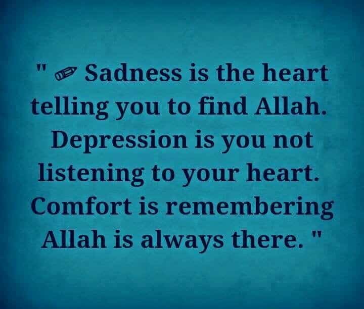 40 Islamic Quotes about Sadness & How Islam Deals with Sadness