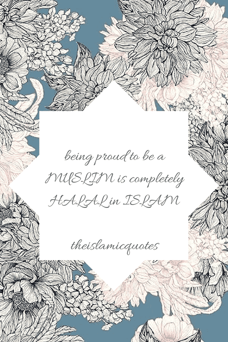 40 Best Proud to be Muslim Quotes with Images