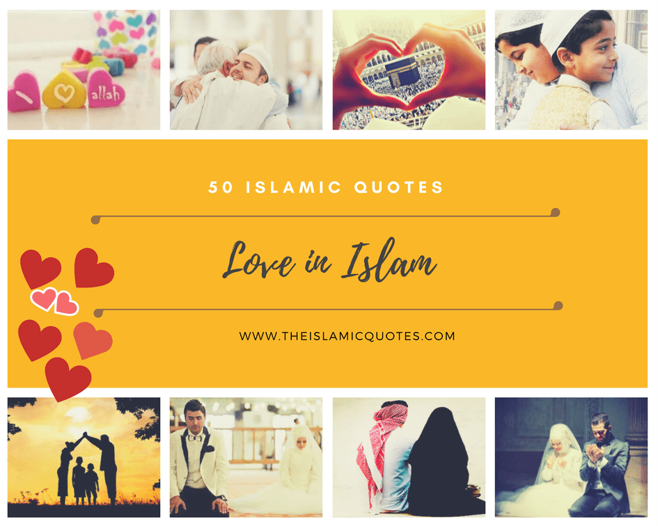 50 Best Islamic Quotes about Love with Images  