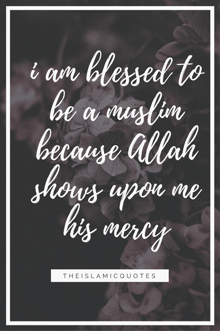 40 Best Proud to be Muslim Quotes with Images  