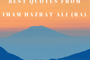 Hazrat Ali Quotes - 20 Best Sayings of Imam Mola Ali  
