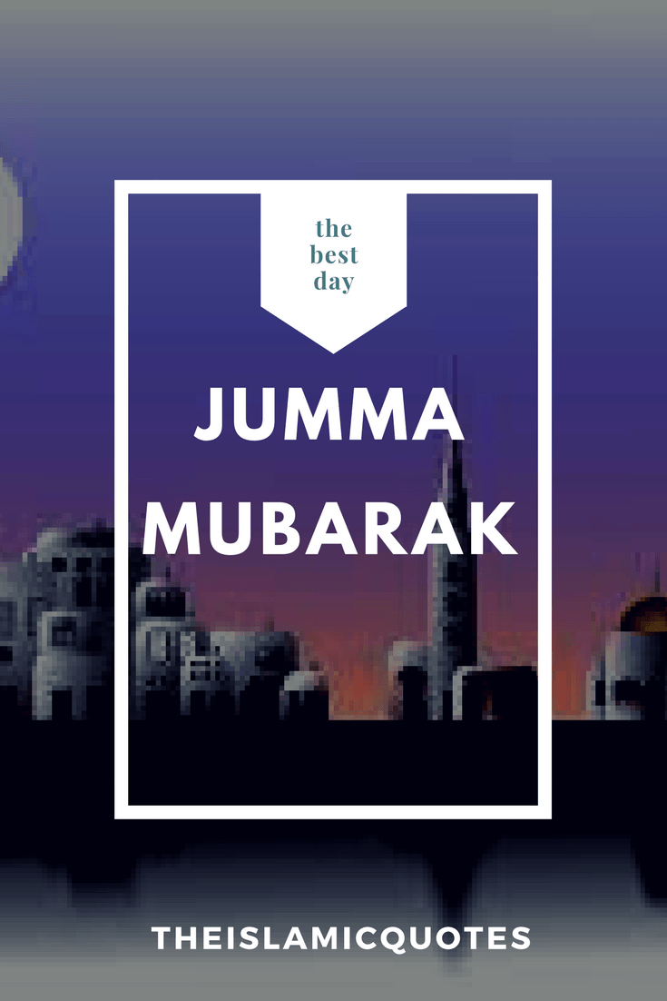 50 Best Jumma Mubarak SMS, Messages and Wallpapers  