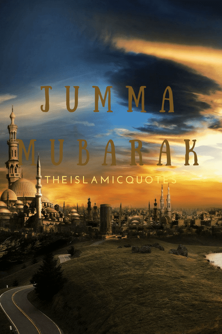 50 Best Jumma Mubarak SMS, Messages and Wallpapers  