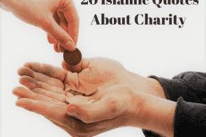 20+ Islamic Quotes on Charity-Aayahs and hadiths on Sadqah  