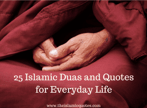 25 Most Powerful Islamic Duas Every Muslim Should Know