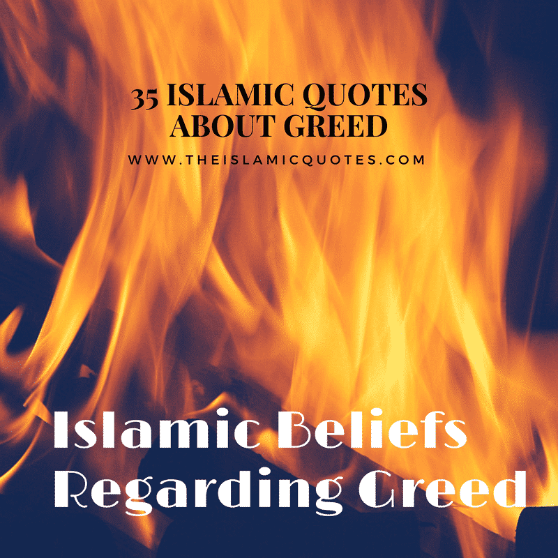 35 Islamic Quotes About Greed – Quran and Hadith on Greed