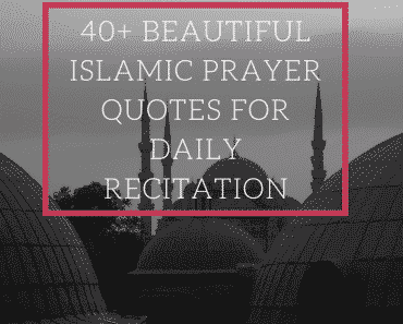 Islamic Prayer Quotes | 40 Beautiful Dua for Recitation  