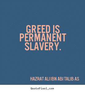 Islamic Quotes About Greed
