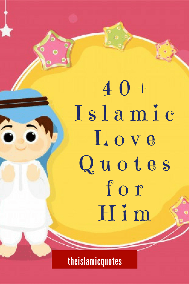 Islamic love Quotes - 40 + Islamic love Quotes for Husbands  