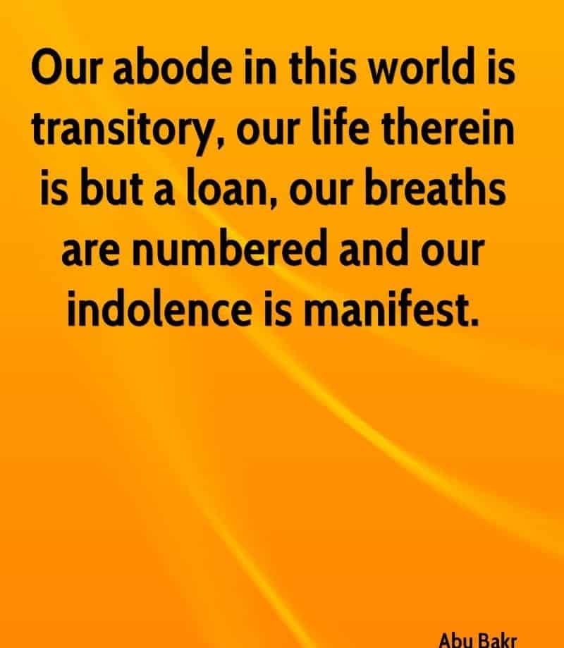 Hazrat Abu Bakar R.A Quotes (10)