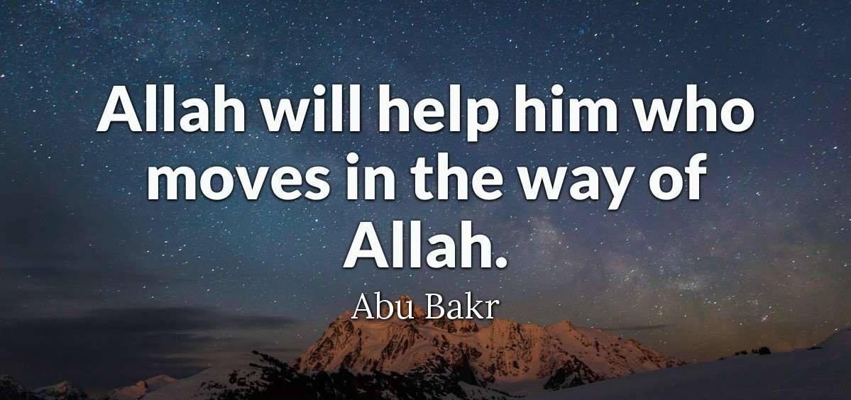 Hazrat Abu Bakar Saddique R.A Quotes and Sayings (9)