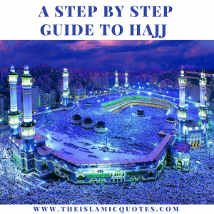 How To Perform Hajj - A Step By Step Guide with Pictures and Video  