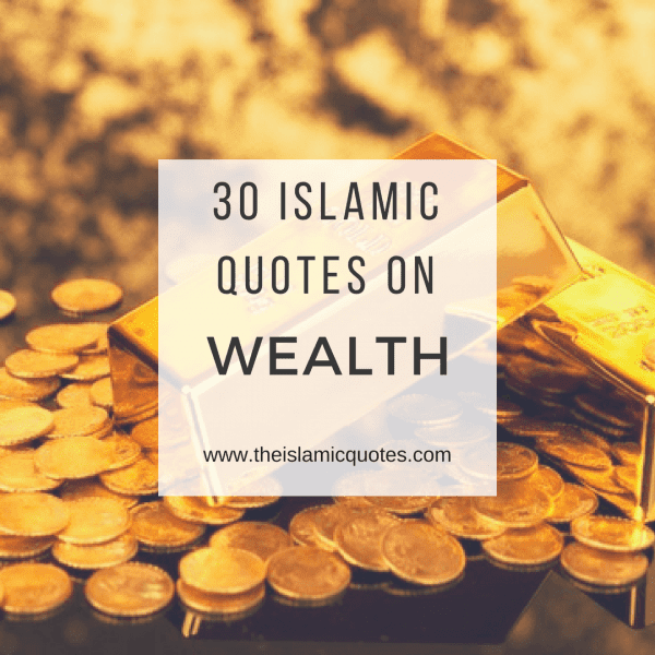 30 Best Islamic Quotes On Wealth Quran on Money Matters