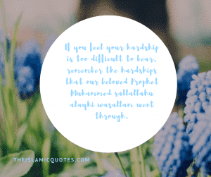 Quotes about hardships in life islam (6)