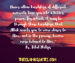 Quotes about hardships in life islam (12)