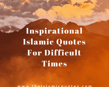 Inspirational Islamic Quotes For Crucial Times (1)