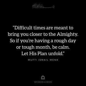 30 Islamic Inspirational Quotes For Difficult Times  