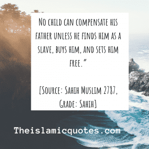 Status of Fathers in Islam - 30 Islamic Quotes on Fathers  