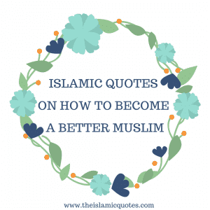 20 Useful Tips On How To Become A Better Muslim