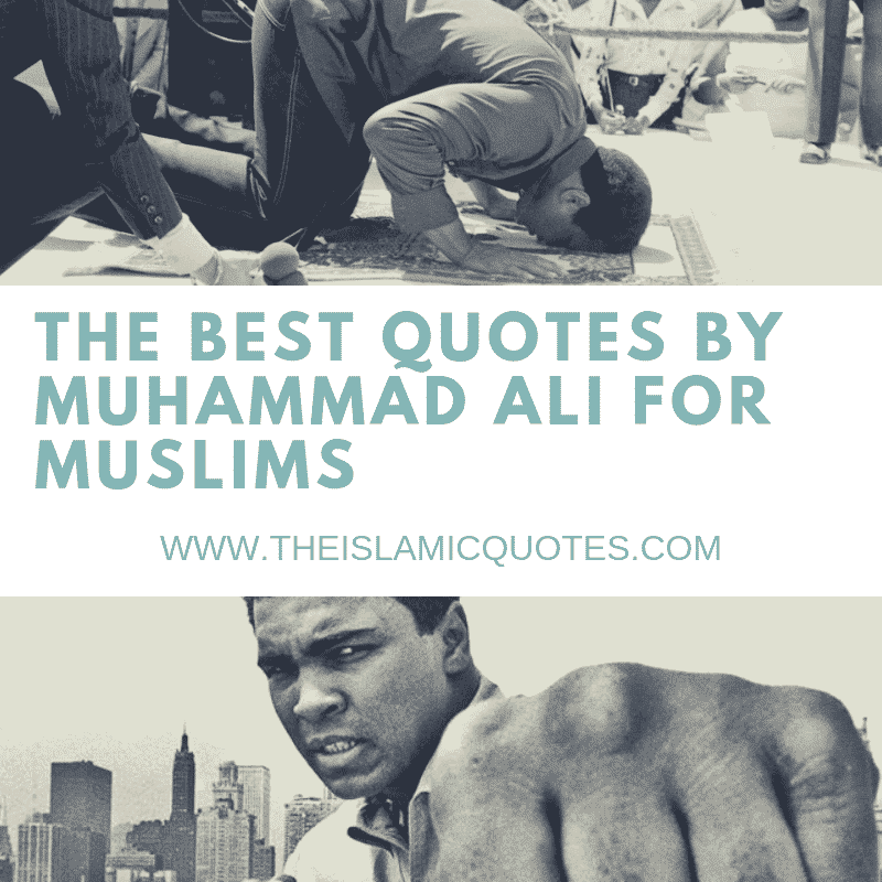 37 Muhammad Ali Quotes That Every Muslim Can Take Heart With  