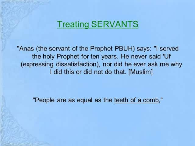 How To Treat Servants In Islam - The 14 Rights Of Servants  