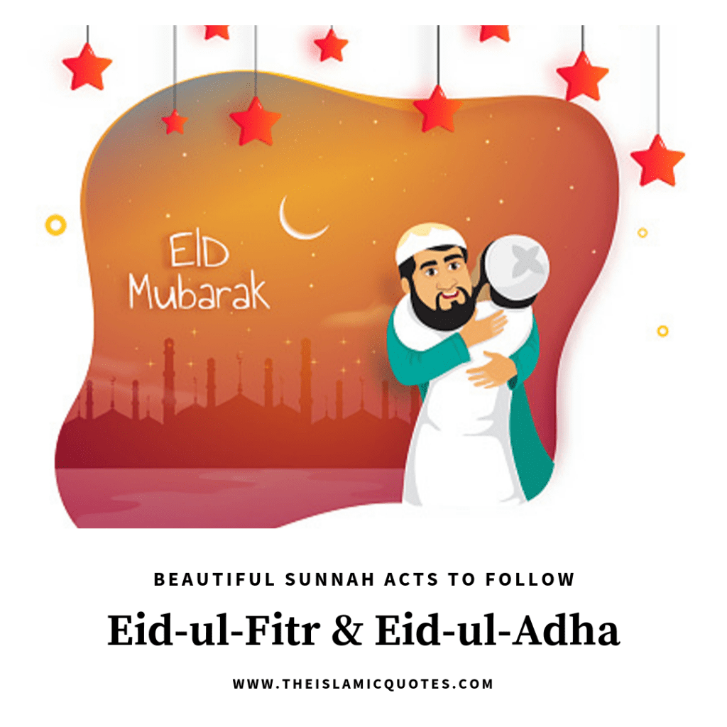 Sunnah Acts For Eid 12 Sunnahs To Follow On Eid Day & Night