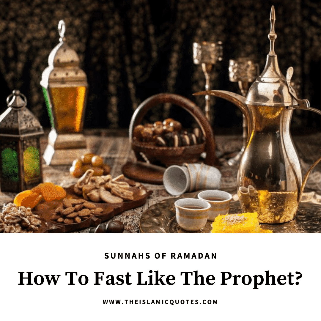 11 Sunnahs Of Ramadan - How To Fast Like The Prophet  