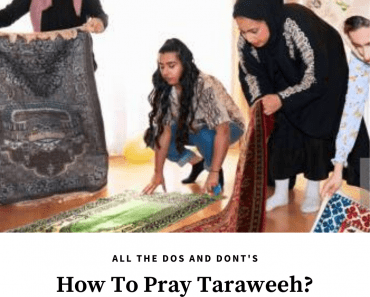How To Pray Taraweeh At Home - 7 Dos and Dont's Of Taraweeh  