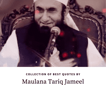 Islamic quotes by maulana tariq jameel