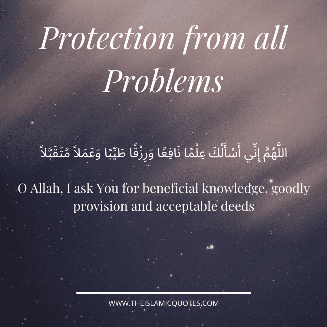 20 Powerful Islamic Duas for Safety & Protection From Harm  