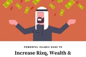 8 Duas to Increase Rizq & Wealth from the Quran & Sunnah