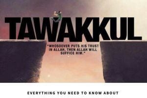 What is Tawakkul & 9 Easy Ways to Increase Tawakkul in Allah  