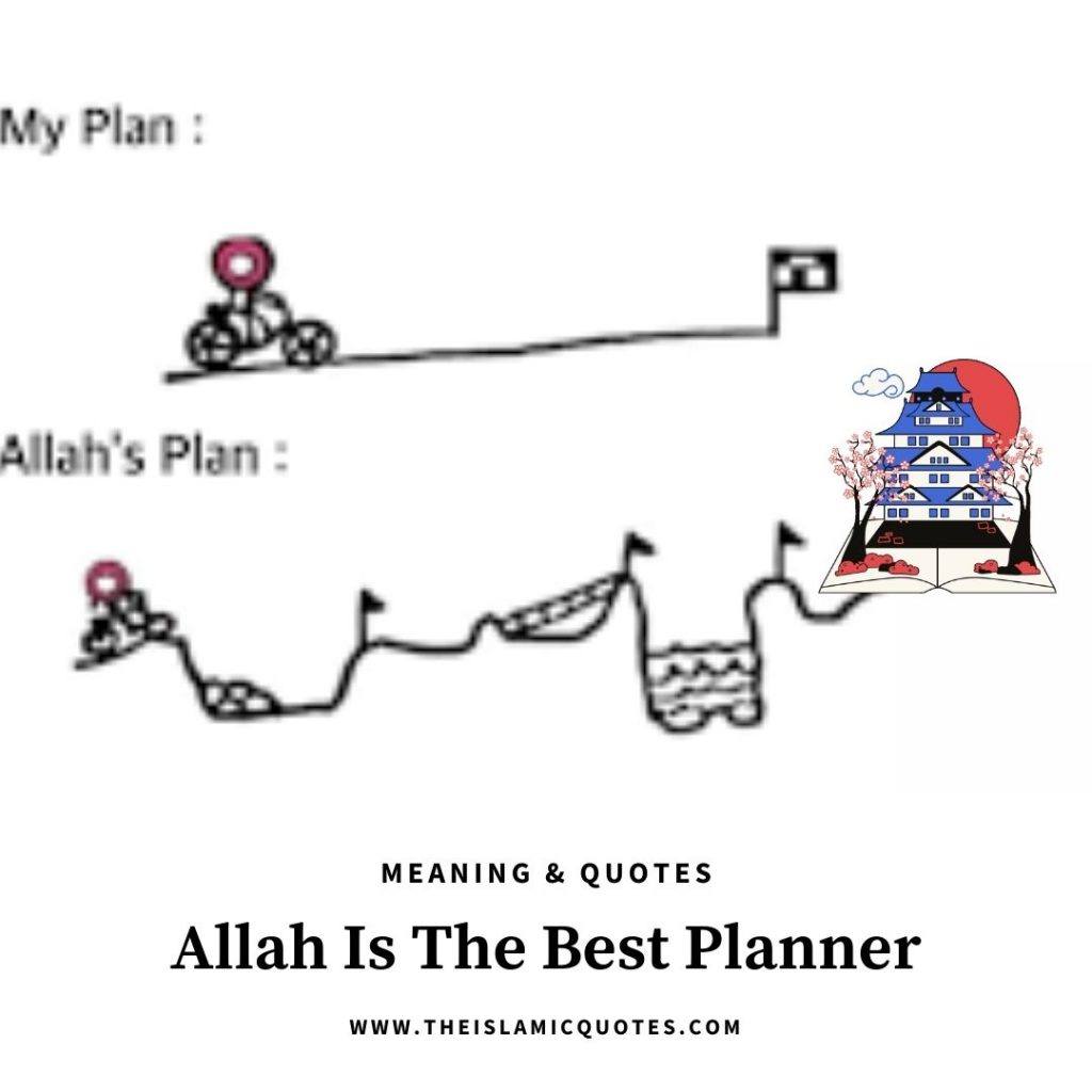 7 Quotes That Prove Allah is The Best Planner of All Affairs  