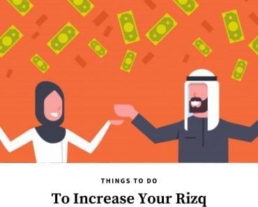 How to Increase Rizq- 16 Islamic Ways to Increase Sustenance  