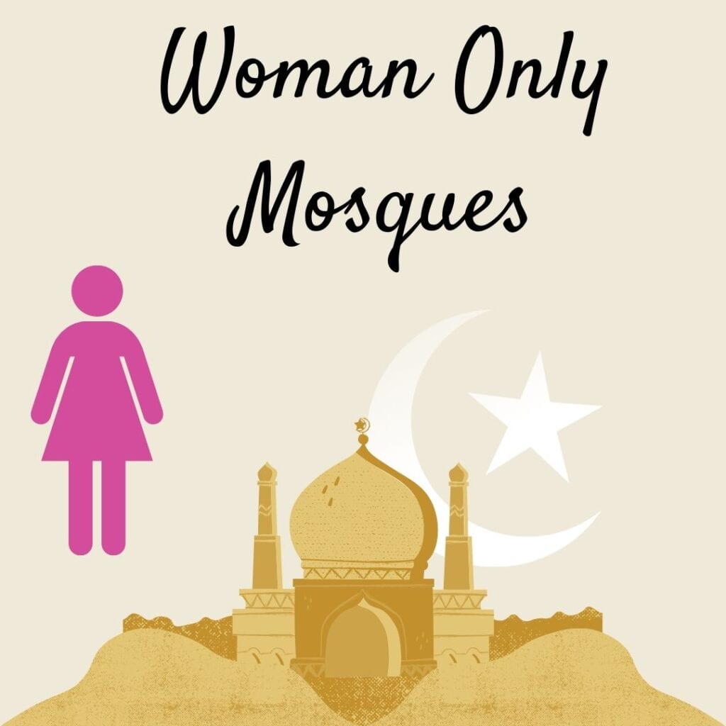 Can Women go to Mosques? Facts About Women Only Mosques  