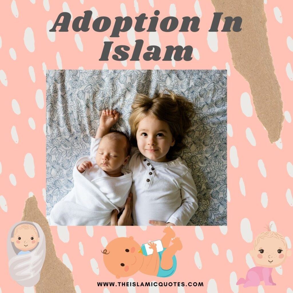 Adoption in Islam-5 Things Muslims Must Know Before Adopting  