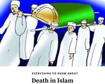 Death in Islam: 8 Things Every Muslim Must Know About Death  