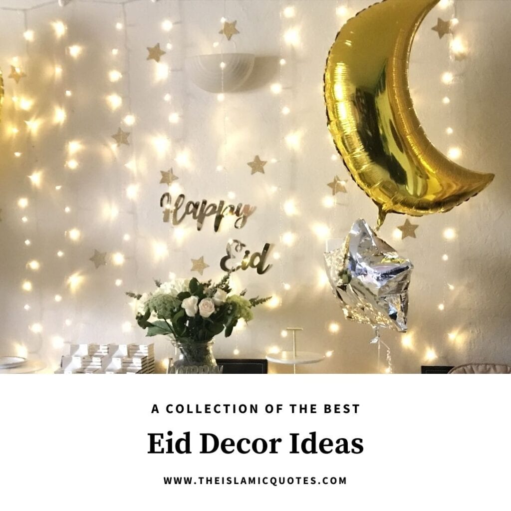 Eid Decor Ideas-12 Simple Ways to Decorate Your Home for Eid