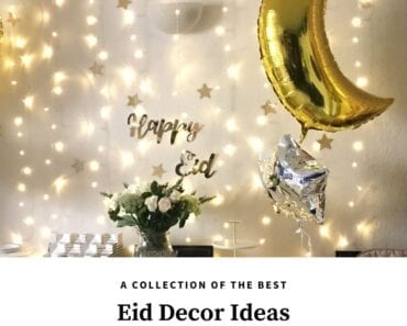 Eid Decor Ideas-12 Simple Ways to Decorate Your Home for Eid  