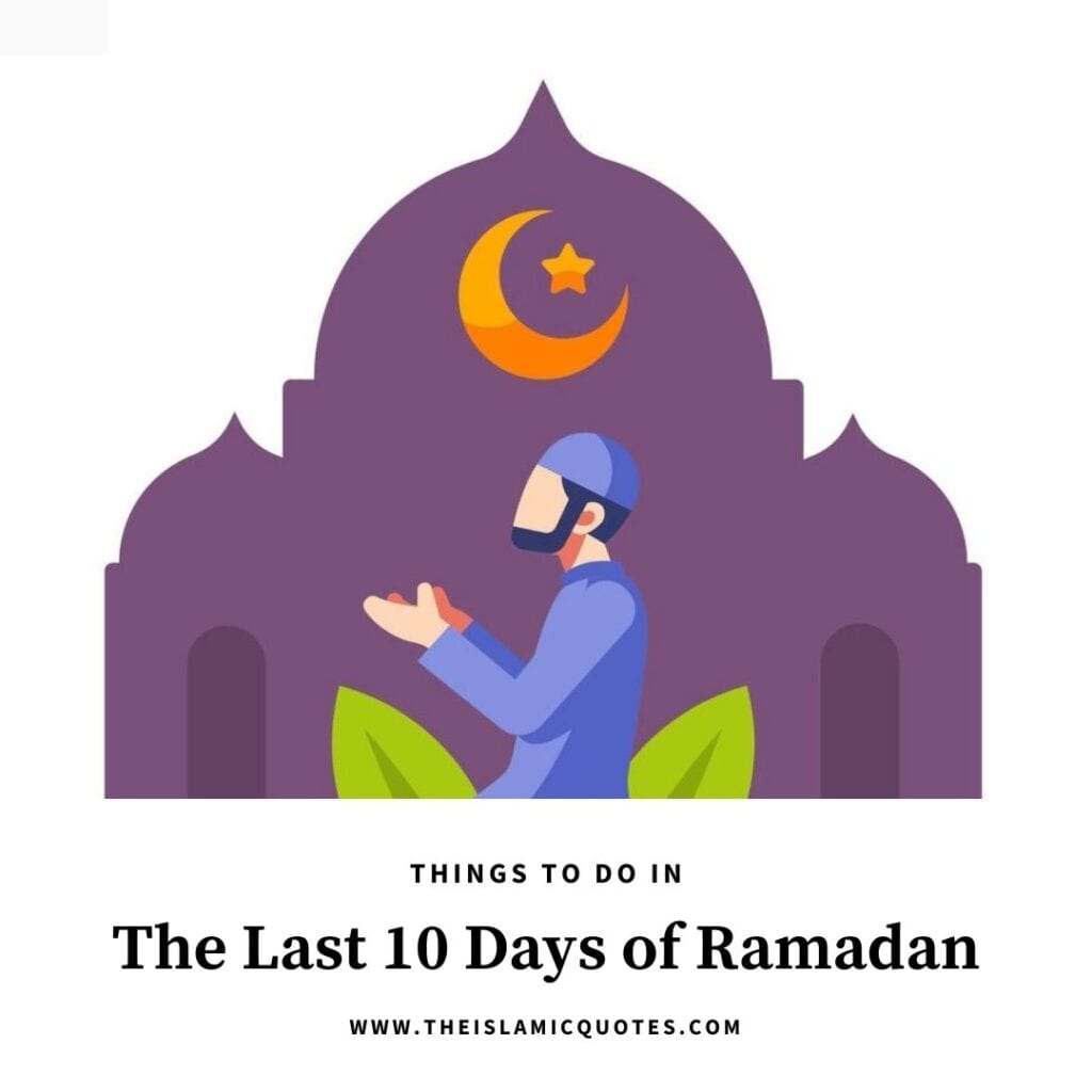 8 Things You Must Do In the Last Ten Days of Ramadan  