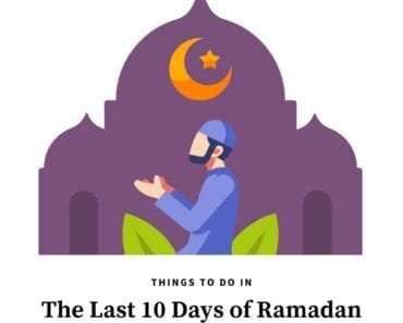 8 Things You Must Do In the Last Ten Days of Ramadan  