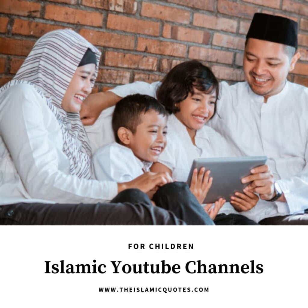 11 Best Islamic Youtube Channels for Kids to Watch & Learn  