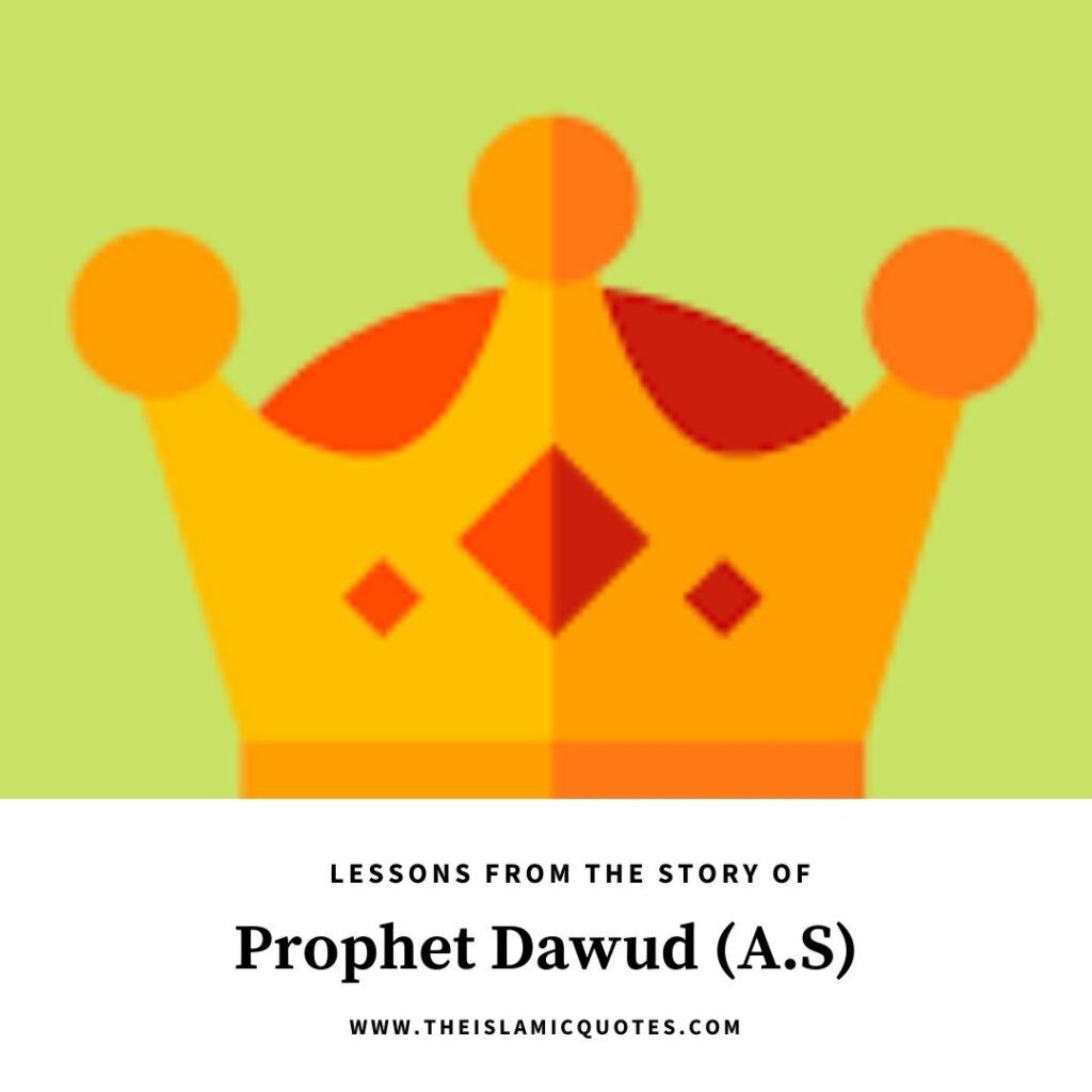 4 Most Important Lessons from the Life of Prophet Dawood (AS)  